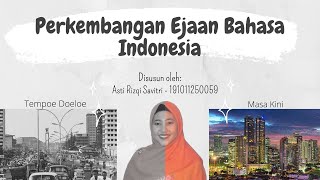 TERPOPULER !!  Perkembangan Ejaan Bahasa Indonesia 2021