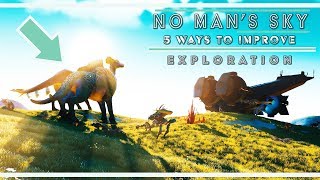 5 Ways To Improve Exploration | No Man's Sky | Waking Titan | 1.5