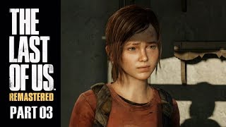 The Last of Us Remastered - PS4 Pro Gameplay Part 03 - Ellie's Immune screenshot 1