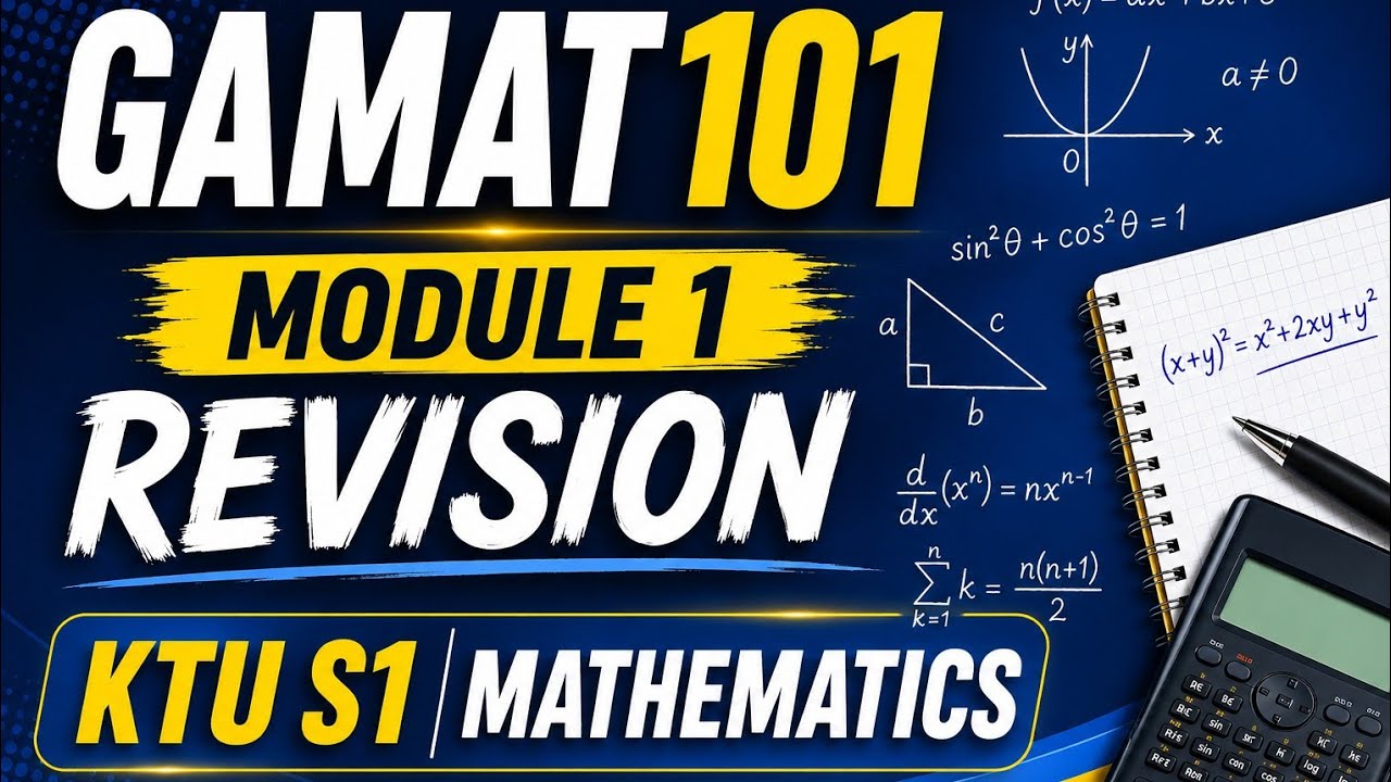 KTU S1 MODULE 1 ONE SHOT REVISION GAMAT 101| Mathematics For Information Science -1| Group A Maths