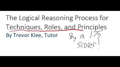How to answer techniques, roles, and principles questions on LSAT Logical Reasoning by a 175 scorer
