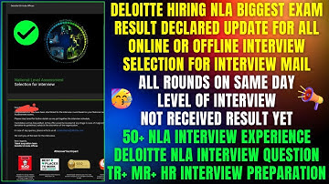 Deloitte NLA Hiring Biggest Update | Exam Result Declared | Interview Selection Mail Full Prep Crack
