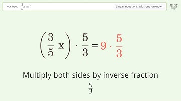 Linear equation with one unknown: Solve 3/5x=9 step-by-step solution