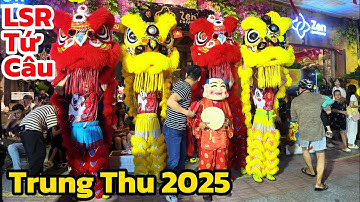 Múa Lân Trung Thu 2025 LSR Tứ Câu Đà Nẵng Múa Lân Ông Địa Quá Vui 