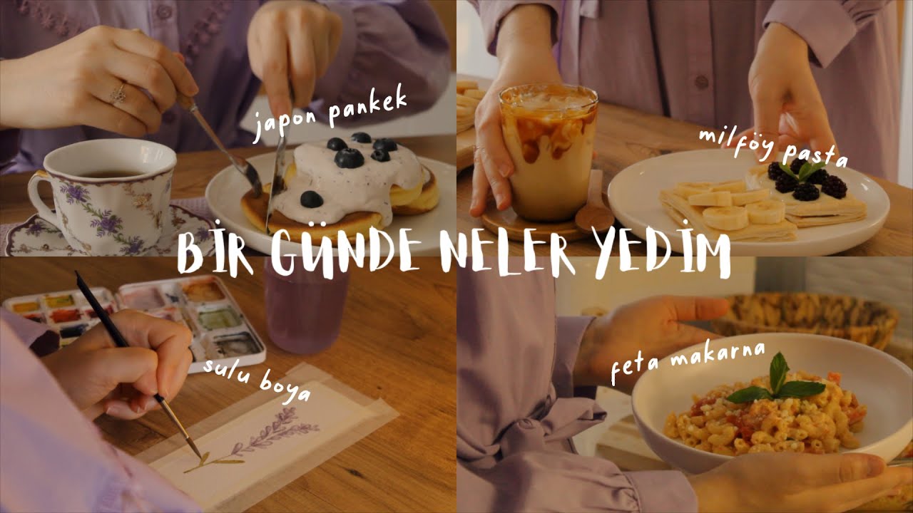 Bir Günde Neler Yedim? (Japon Pankek, Milföy Pasta, Caramel Macchiato, Feta Cheese Pasta)