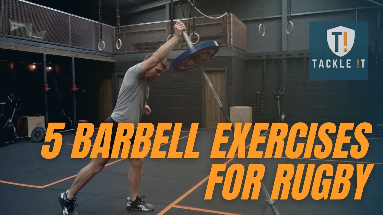 5 Barbell Exercises to get Rugby Strong