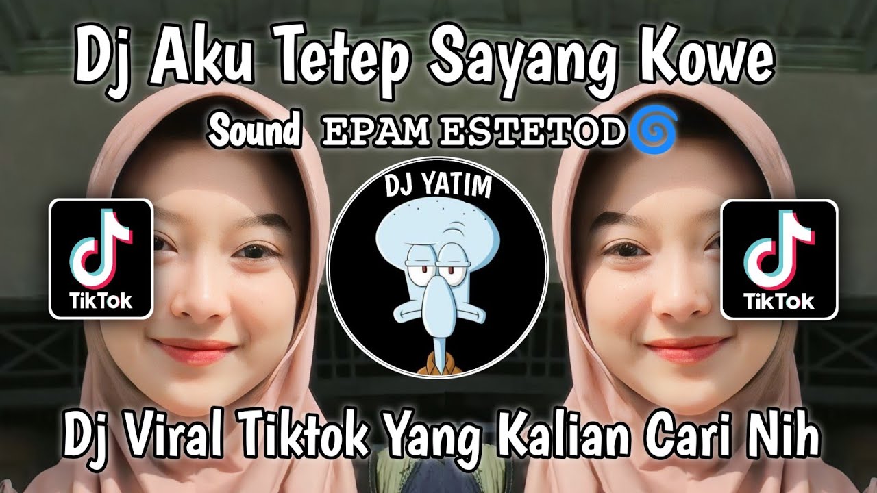 DJ AKU TETEP SAYANG KOWE SOUND  𝙴𝙿𝙰𝙼 𝙴𝚂𝚃𝙴𝚃𝙾𝙳🌀 | DJ RAISO DADI SIJI EPAM ESTETOD MENGKANE VIRALTIKTOK