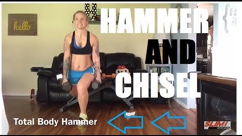 Hammer / Chisel TOTAL Body Hammer