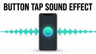 Button Tap Sound Effect (No Copyright) | Free UI SFX