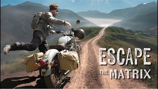 How to ESCAPE THE MATRIX: Motorcycle Adventure & film photography