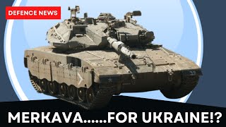 Merkava….for Ukraine?