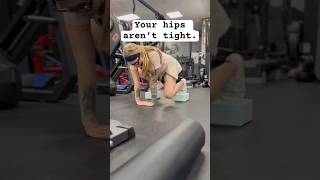 Your Hips Aren’t Tight — They’re Guarding