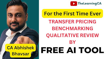 For the First Time Ever - Free Transfer Pricing Qualitative Review Support from AI @TheLearningCA