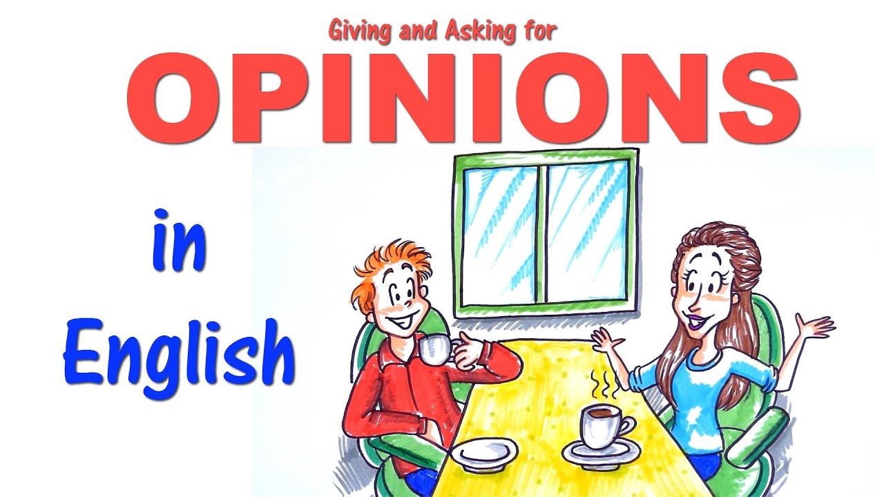 English Conversation Skills How to Give and Ask for Opinions