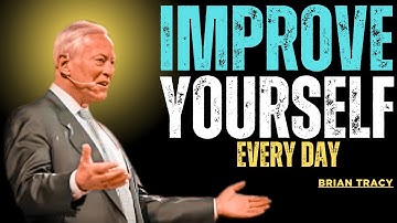 IMPROVE YOURSELF 1% EVERY DAY | BRIAN TRACY MOTIVATIONAL VIDEO