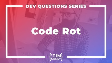 162. Why Do Applications Need Constant Updates? What is Code Rot?
