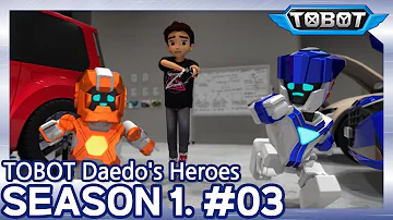 Haywire Hands and Nosy Neighbors | Daedo's Heroes EP.03 | Tobot Galaxy English | New Episode