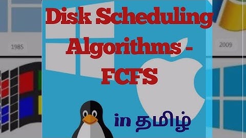Disk Scheduling Algorithms -FCFS in தமிழ் -OS complete playlist in தமிழ்