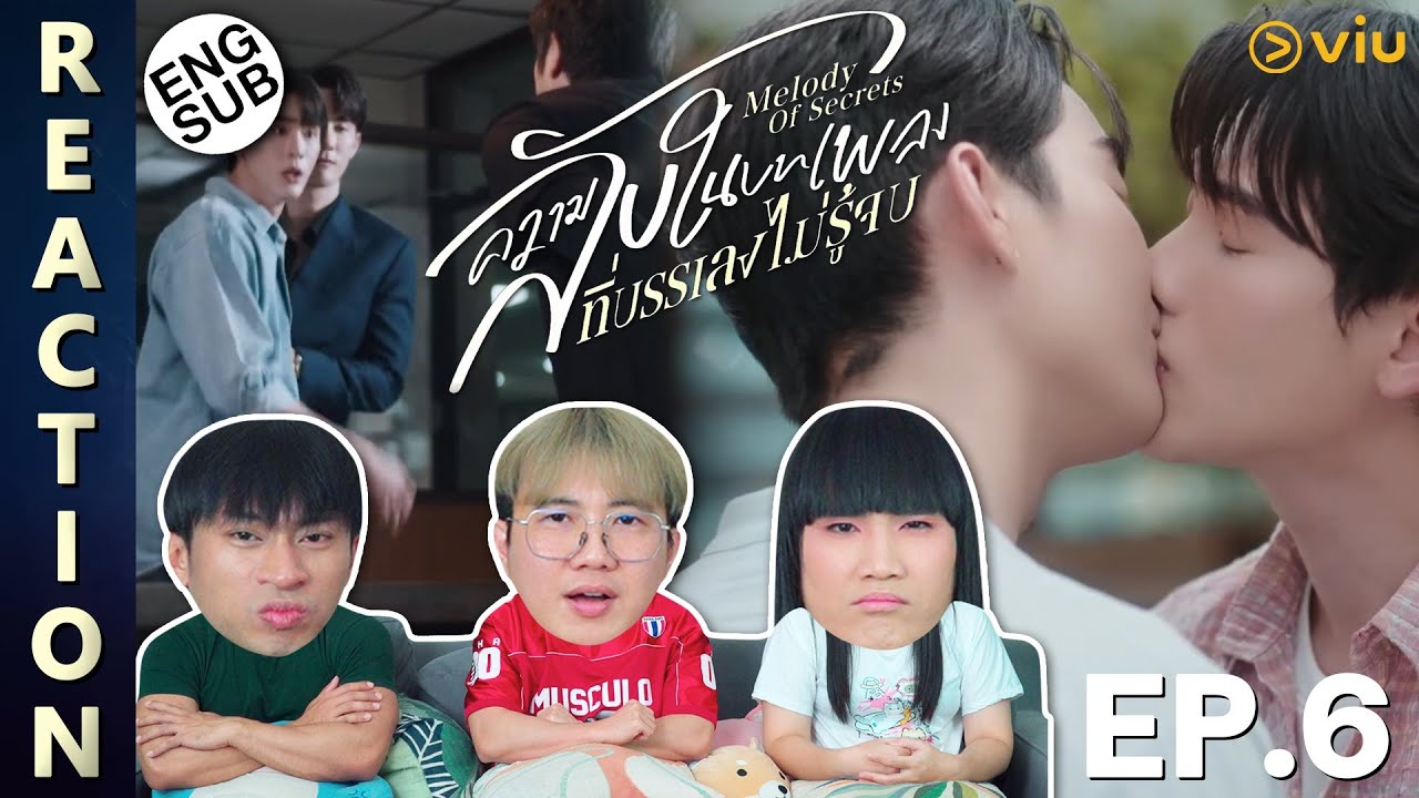 (ENG SUB) [REACTION] ความลับในบทเพลงที่บรรเลงไม่รู้จบ Melody of Secrets | EP.6 | IPOND TV