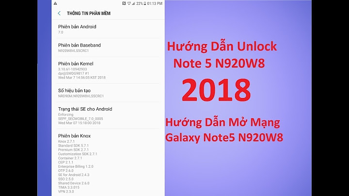 Hướng dẫn mở khóa sim note 5 android 7.0 năm 2024