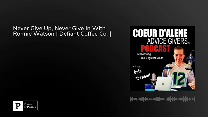 Never Give Up, Never Give In With Ronnie Watson | ...