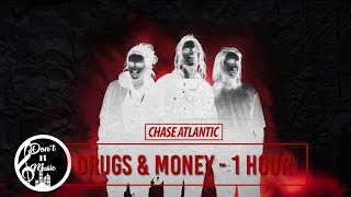 Drugs & Money - Chase Atlantic (1 hour loop)