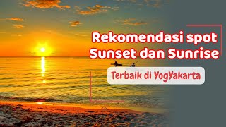 Rekomendasi Spot Sunrise dan Sunset Terbaik di Yogyakarta