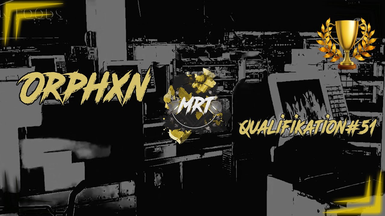 [MRT 2021] Orphxn - Qualifikation #51 (prod. by Comma Dee)