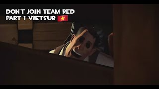 TF2 Don't Join Team RED Part 1 Vietsub