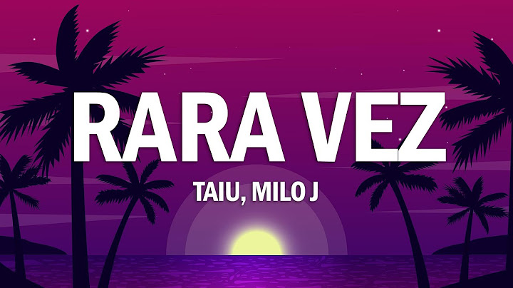 Taiu, Milo j - Rara Vez (Letra/Lyrics)