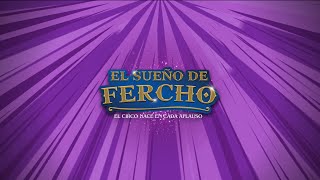 El Sueño de Fercho- Circo García Hnos, temporada 2024- #LaGranCarpaViajera