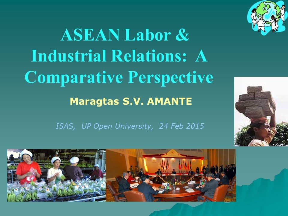 ASEAN Labor & Industrial Relations: A Comparative Perspective university of arizona