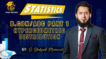Statistics | Hypergeometric Distribution | Probability Distribution | BCOM, BBA and MBA