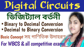 Digital Circuits in Bengali|Binary to Decimal Conversion|Decimal to Binary conversion|Physics