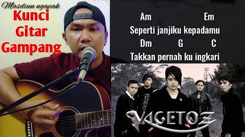 Vagetoz Betapa Aku Mencintaimu - Chord Betapa Aku Mencintaimu - ( Kunci Gitar Gampang )