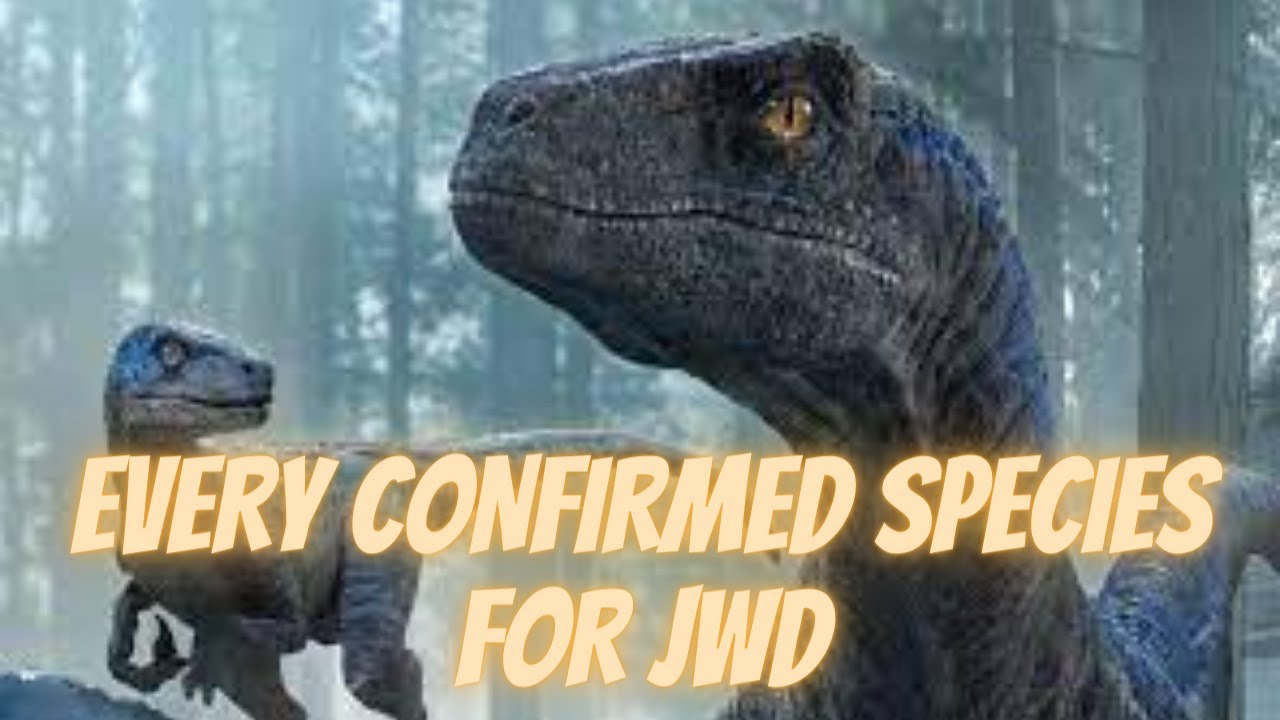 Every Confirmed Species for JWD (Updated)