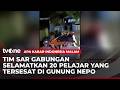 20 Pendaki Gunung Nepo Dievakuasi usai Tersesat | AKIM
