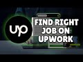 How to Find Right Jobs on Upwork 2025?