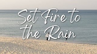 Adele - Set Fire To The Rain (Lyrics)