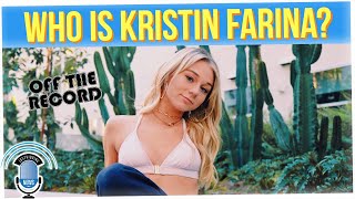 Off The Record: Getting to Know Kristin Farina!