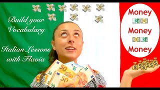🇮🇹 Italian Lessons with Flavia - I Soldi - Money - Build your Italian Vocabulary  🇮🇹