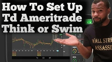 How To Set Up & Use TD Ameritrade think or swim