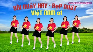 Việt Nam ơi | Lan Anh Dance Sport