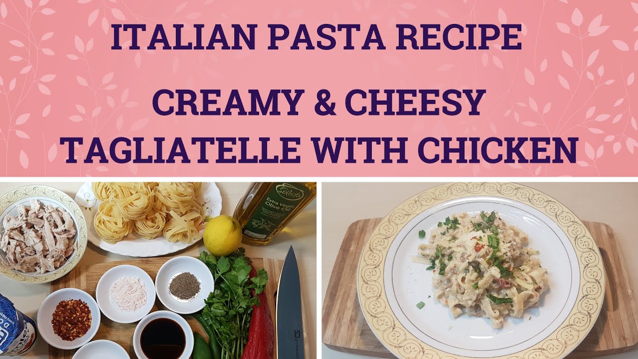 Italian pasta | How to make Tagliatelle with white cheesy chicken sauce | इटालियन पास्ता  چکن پاستا