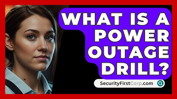 What Is A Power Outage Drill? - SecurityFirstCorp.com