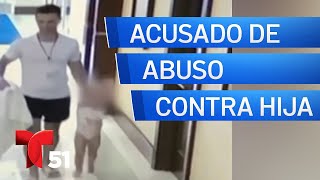 Padre Acusado Tras Video De Abuso Contra Su Hija De 2 Años