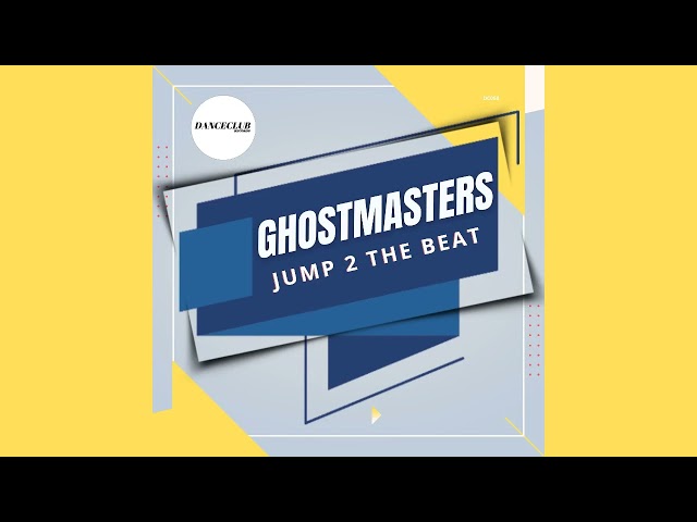 GhostMasters - Jump 2 The Beat