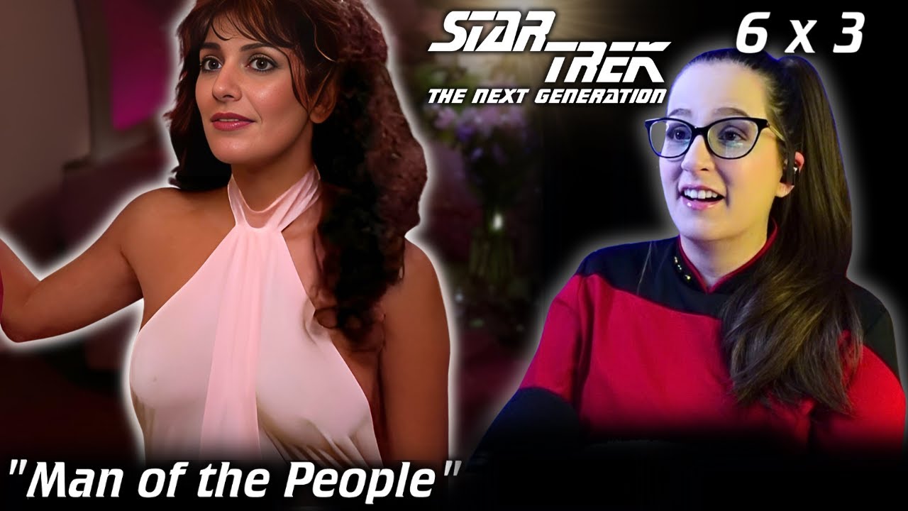 🖖Star Trek: The Next Generation 6x3 Man of the People REACTION