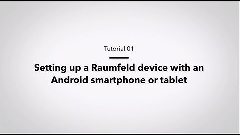 Raumfeld Tutorial: Setup via Android app