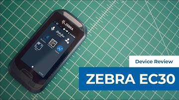 An Intro to the Zebra EC30 Enterprise Companion | Device Review